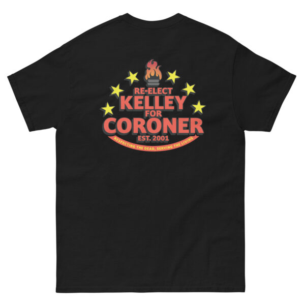 Kelley for Coroner Unisex classic tee - Image 3