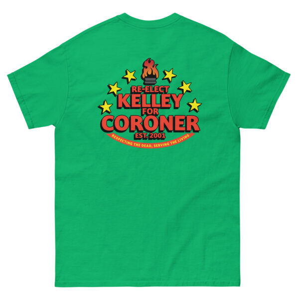 Kelley for Coroner Unisex classic tee - Image 8